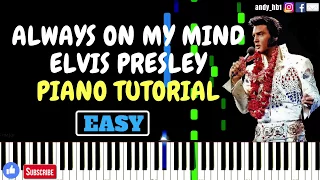 Always On My Mind - Elvis Presley / EASY Piano Tutorial / Sheetmusic