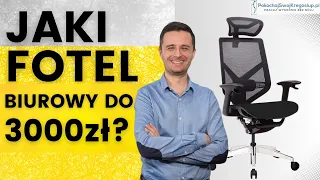 Jaki fotel biurowy do 3000zł❓Fotele ergonomiczne: Elegance Kulik System vs Zhuo Insight