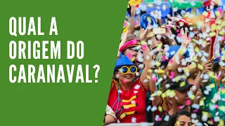 Origem do Carnaval | Como o carnaval se desenvolveu no Brasil | Saber Cultural!