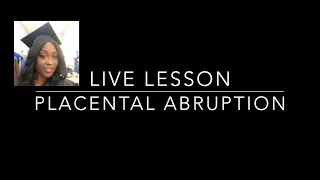 Placental Abruption in Nursing