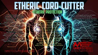 Etheric Cord Cutter + Etheric Protection + Morphic Field Booster