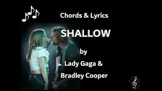 Shallow by Lady Gaga & Bradley Cooper - Guitar Chords and Lyrics - from the movie : A Star is Born