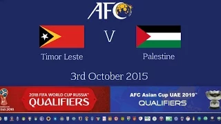 FULL MATCH: Timor Leste vs Palestine: 2018 FIFA WC Russia & AFC Asian Cup UAE 2019 (Qly RD 2)