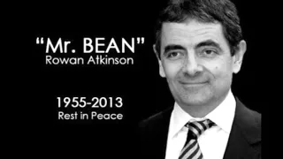 Mr. Bean [Rowan Atkinson] is Dead 2013 - Death Rumor Not True