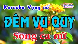 Karaoke vọng cổ ĐÊM VU QUI - SONG CA NỮ