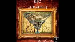Glitch Project & Elfo - Divine Comedy (Original Mix)