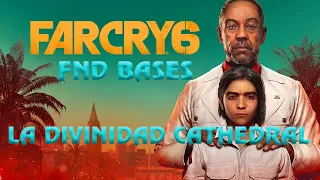 Far Cry 6 - Esperanza - Military Targets - FND Bases - La Divinidad Cathedral