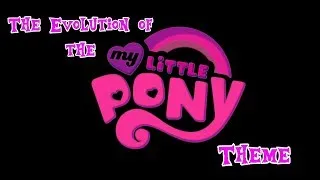 The Evolution of the My Little Pony Theme (1984 - 2014)