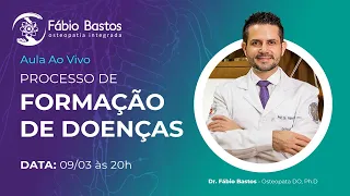 LIVE 001 - Processo de Formação de Doenças | Dr. Fábio Bastos