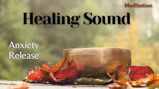 1 Hour Meditation - Anxiety Release, Tibetan Healing Sound