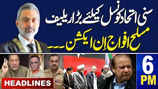 Samaa News Headlines 6PM | Relief for Sunni Ittehad | Pak Army in Action | Samaa TV | 07 March 2024