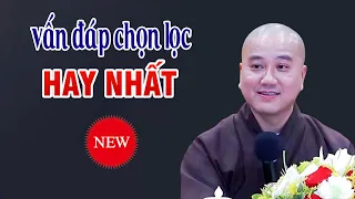 Vấn Đáp Phật Pháp "HAY NHẤT" .2024 _Thầy Thích Pháp Hòa