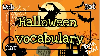 HALLOWEEN VOCABULARY WORDS IN ENGLISH | HAPPY HALLOWEEN | English educational video