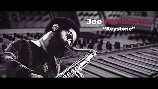 Joe Henderson - Keystone (feat. Chick Corea, Ron Carter & Billy Higgins)