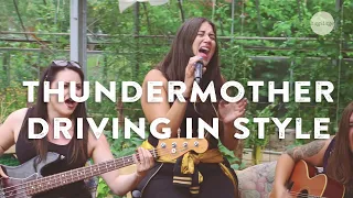 Thundermother - Driving In Style (unplugged)