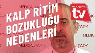 Kalp Ritim Bozukluğu Nedenleri    Medical Park   TV