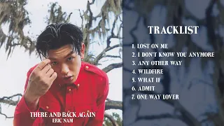[Full Album] Eric Nam - There And Back Again