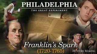 Franklin's Spark (1720-1765) - Philadelphia: The Great Experiment