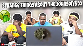 The Strange Things About The Johnson's 😳🤭FULL MOVIE( Reaction!!)