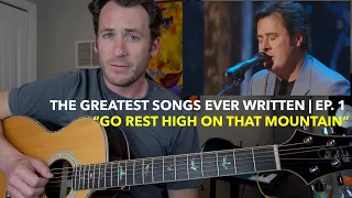 Vince Gill "Go Rest High On That Mountain" | The Greatest Songs Ever Written #1: