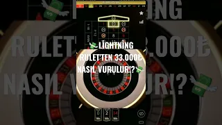 #rulet | 33.000₺ VURDUĞUMUZ LİGHTNİNG RULET TAKTİĞİ #casino #shorts