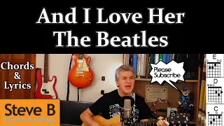 And I Love Her  - The Beatles  -🎸Guitar - 🎵Chords & Lyrics Cover- by Steve.B