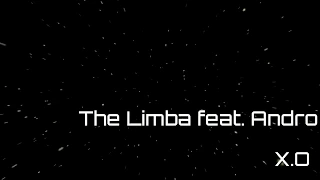 The Limba & Andro - X.O  ( Lyrics 2020 )