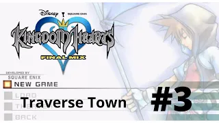 Traverse Town - Kingdom Hearts HD 1.5 Final Mix 100% Walkthrough Part 3 Game Guide No Commentary