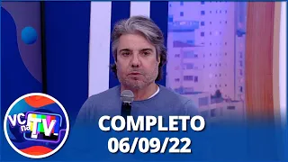 Você na TV (06/09/22): Homem traído se emociona no palco, irmã se desespera com segredo | Completo