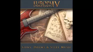 EUIV Drums Guns and Steel   Main theme