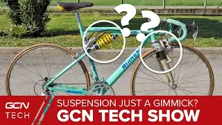 Is Suspension On Road Bikes Just A Gimmick? | GCN Tech Show Ep. 68