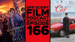 Death On The Nile & Drive My Car | Off Script Film Review - Episode 166