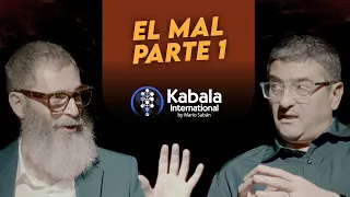 El MAL en la cábala [parte 1] 🎙️ Mario Sabán & Nacho Newman - Kabala International