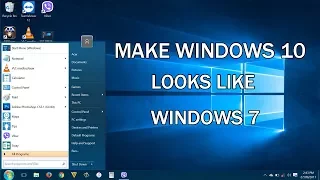 How to Make Windows 10 looks like Windows 7