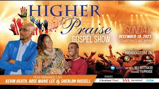 Higher Praise Gospel Show - December 19, 2021 at 8pm