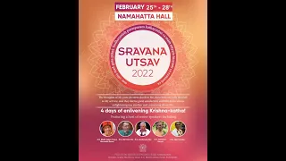 Sravana Utsav day 1 Speaker: HH Haladhar Swami Maharaj and HH Bhakti Vigna Vinashak Narsimha Maharaj