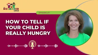 How to Tell if Your Child is Really Hungry