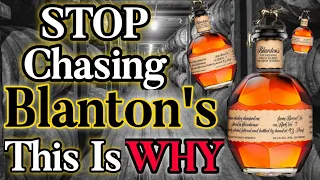 STOP Chasing Blanton's THIS is Why! | Bottles BETTER Than Blanton's