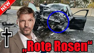 „Rote Rosen“: Ruhe in Frieden ! Aktuelle Nachrichten zum Unfall des Schauspielers!