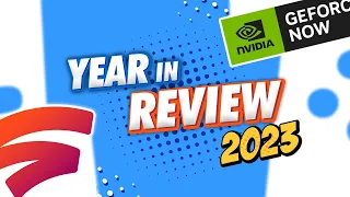 2023 Cloud Gaming - YEAR in REVIEW