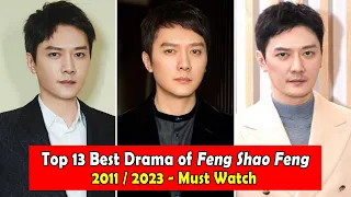 FENG SHAO FENG/WILLIAM FENG 冯绍峰 DRAMALIST (2011-2023)