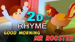 Good Morning Mr. Rooster | Kids Songs | 2D Animation Nursery Rhymes for Children | TVNXT Kidz