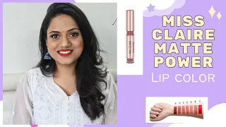 *NEW* MISS CLAIRE MATTE POWER LIP COLOR SWATCHES