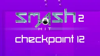 Smash Hit 2 - Checkpoint 12