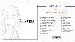 "Re:Zero Starting Life in Another World" Full Ost Season 1 (Part 1)『Original Soundtrack』