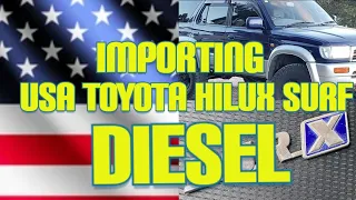 Importing a 1996 Toyota Hilux Surf Diesel