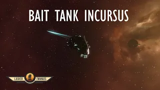 EVE Solo PVP: Bait Tank Incursus