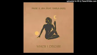 Paige, Jeh & Darla Jade - When I Dream (Extended Mix)