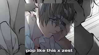 pop like this x zest remix (looped)