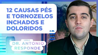 Tornozelos e pés inchados ou doloridos, pernas queimando, edema periférico: será que é trombose?